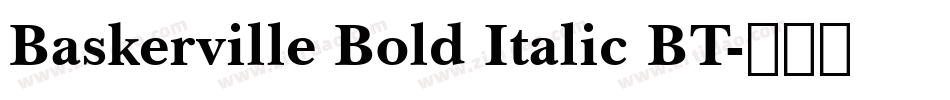 Baskerville Bold Italic BT字体转换